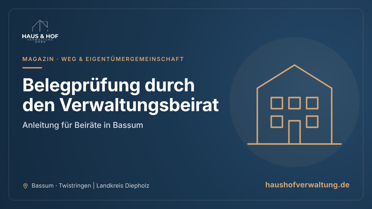 Titelgrafik der Haus & Hof Verwaltung zum Beitrag „Belegprüfung durch den Verwaltungsbeirat: Anleitung für Beiräte in Bassum“