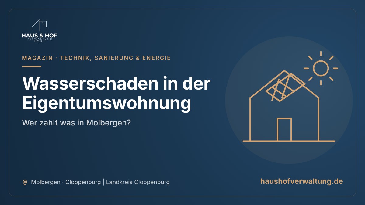 Titelgrafik der Haus & Hof Verwaltung zum Beitrag „Wasserschaden in der Eigentumswohnung: Wer zahlt was in Molbergen?“
